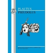 Latin Texts: Plautus: Pseudolus (Paperback)
