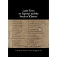 thumbnail image 1 of Latin Texts on Papyrus and the Study of Classics, (Hardcover), 1 of 1