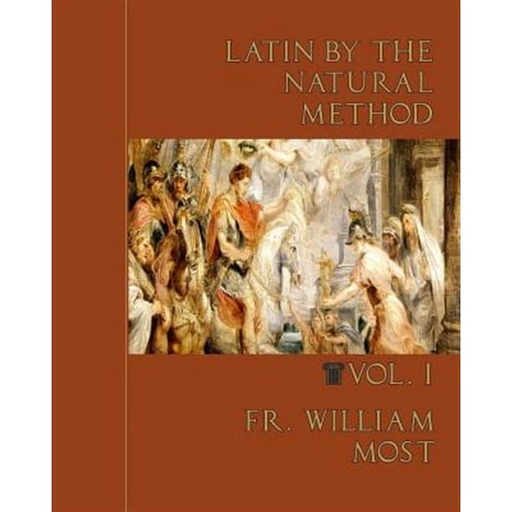 Latin by the Natural Method: Latin by the Natural Method (Paperback)