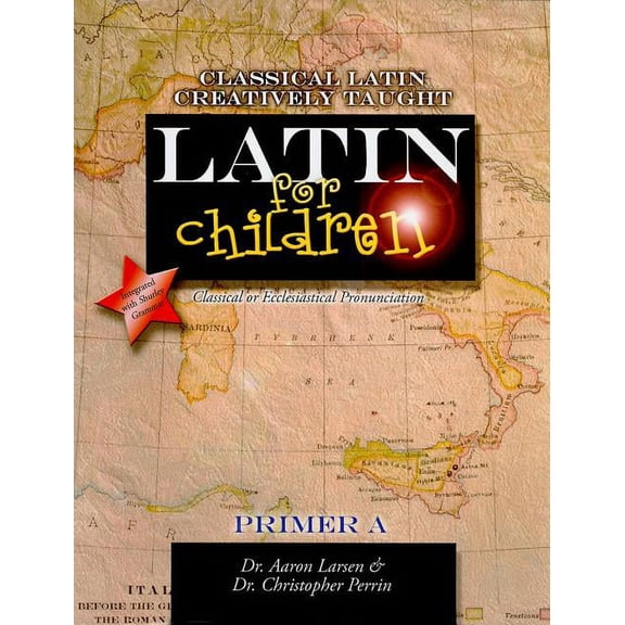 Latin for Children, Primer A: "classical latin creatively taught" (Paperback)
