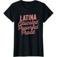thumbnail image 1 of Latina Educated Powerful Proud Mexican Cinco De Mayo T-Shirt, 1 of 4