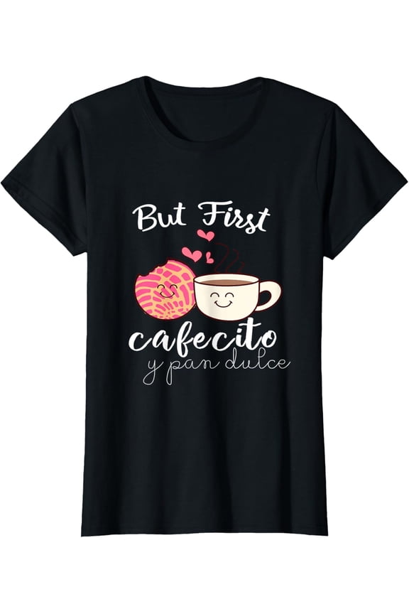 Latina Mom Cute Spanish Coffee and Conchas Pun Mama t-Shirt T-ShirtMen and women, Black T-shirt, size: Extra large
