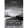 thumbnail image 1 of Pre-Owned Latina/O Sociology: Immigrants Under Threat: Risk and Resistance in Deportation Nation (Hardcover), 1 of 1
