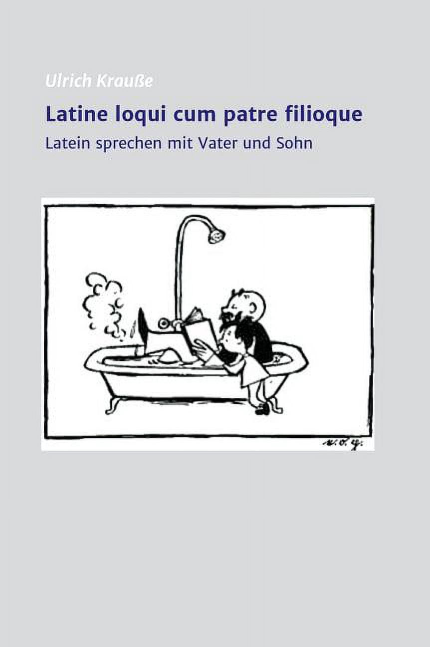Latine loqui cum patre filioque, (Hardcover)