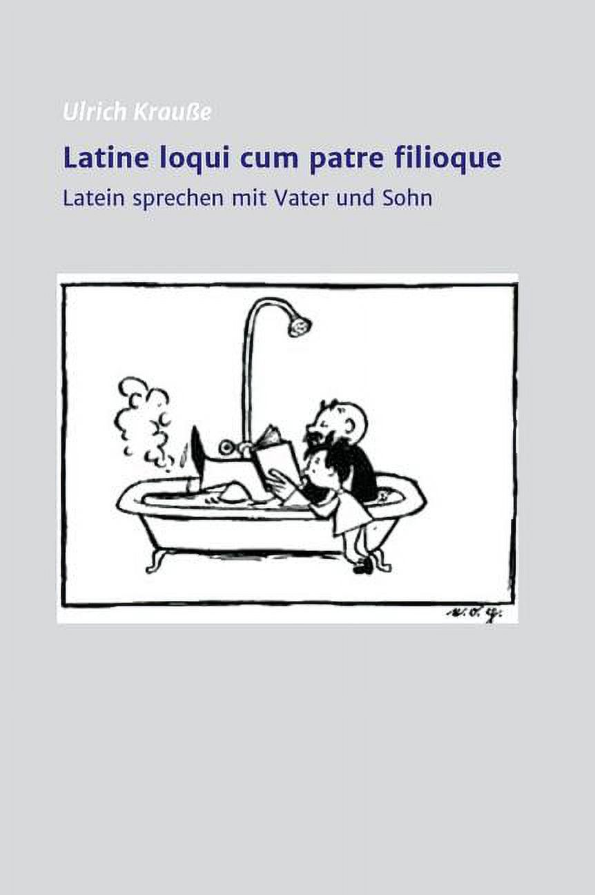 Latine loqui cum patre filioque (Hardcover) - image 1 of 1