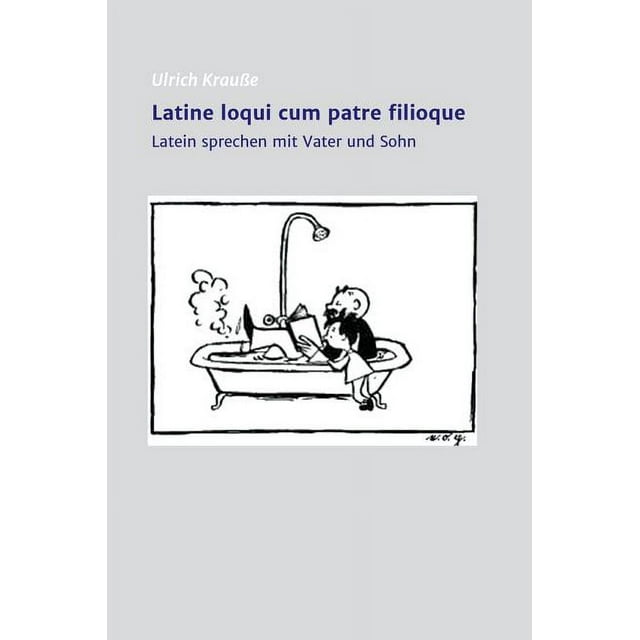 Latine loqui cum patre filioque (Hardcover)