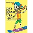 thumbnail image 1 of Latinidad: Transnational Cultures in the United States: Day of the Dead in the USA : The Migration and Transformation of a Cultural Phenomenon (Paperback), 1 of 2