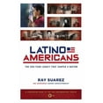 thumbnail image 1 of Latino Americans: The 500-Year Legacy That Shaped a Nation, (Paperback), 1 of 1