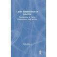 thumbnail image 1 of Latino Professionals in America: Testimonios of Policy, Perseverance, and Success, (Hardcover), 1 of 1