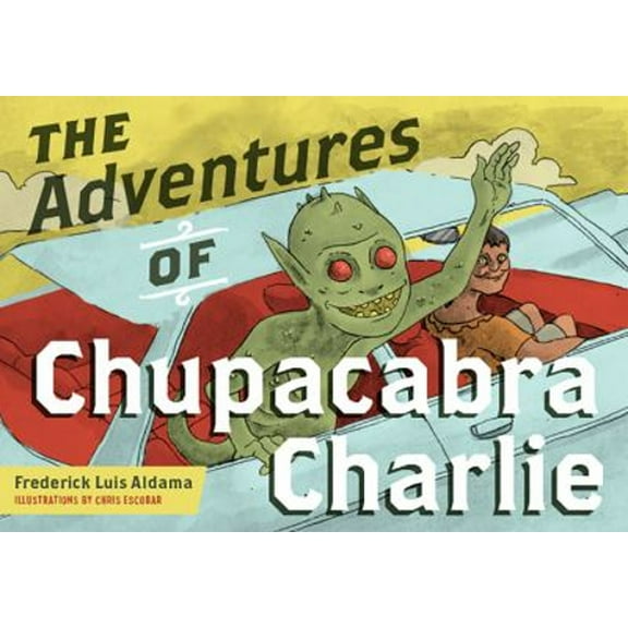 Pre-Owned The Adventures of Chupacabra Charlie (Paperback) 0814255868 9780814255865