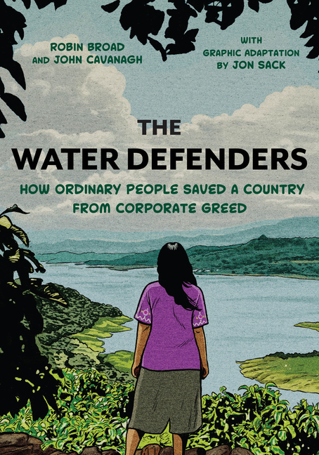 Latinographix The Water Defenders: How Ordinary People Saved a Country from Corporate Greed, (Paperback)