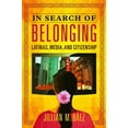 thumbnail image 1 of Latinos in Chicago and Midwest: In Search of Belonging : Latinas, Media, and Citizenship (Hardcover), 1 of 1