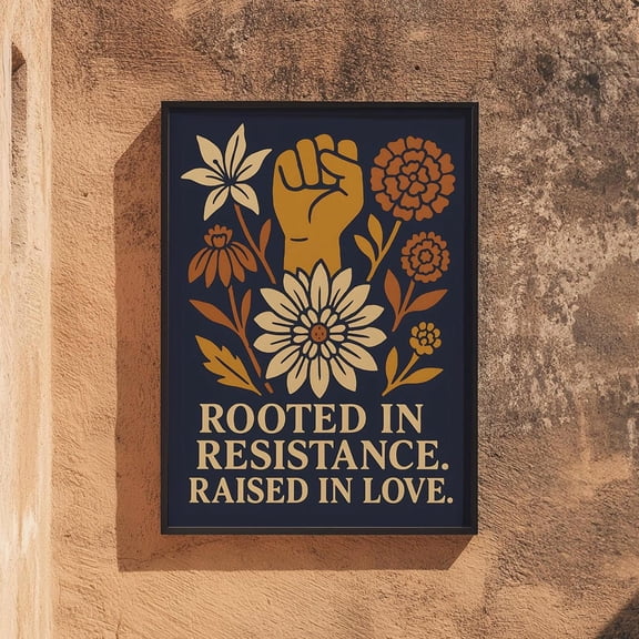 Latinx Resistance Art Feminist Fist Floral Social Justice Empowerment Decor Activist Pro Immigrants Unity, Unframed Poster