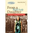 thumbnail image 1 of Latitude 20 Books (Paperback) From a Native Daughter: Colonialism and Sovereignty in Hawaii (Revised Edition), (Paperback), 1 of 1