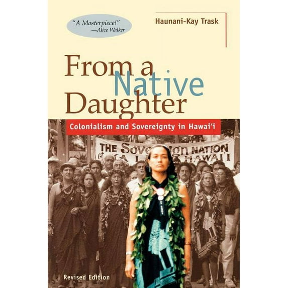 Latitude 20 Books (Paperback) From a Native Daughter: Colonialism and Sovereignty in Hawaii (Revised Edition), (Paperback)