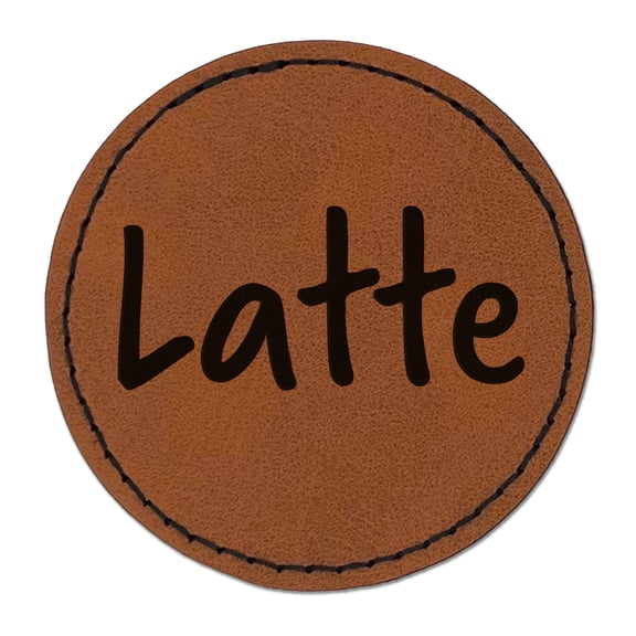 Latte Coffee Fun Text 2.5" Faux Leather Round Engraved Iron-On Patch - Brown