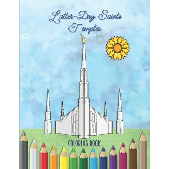 Latter-Day Saints Temples Coloring Book: An LDS Coloring Book for Adults and Youth, (Paperback)