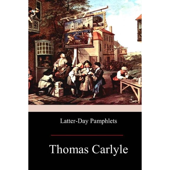 Latter-Day Pamphlets (Paperback)