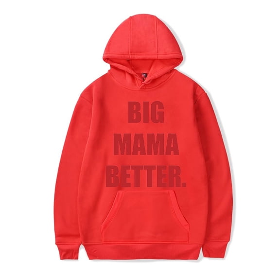Latto Merch Big MAMA Better Hoodie Unisex Fashion Casual Long Sleeve Sweatshirt