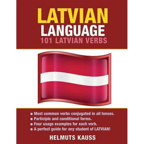 Latvian Language: 101 Latvian Verbs (Paperback)