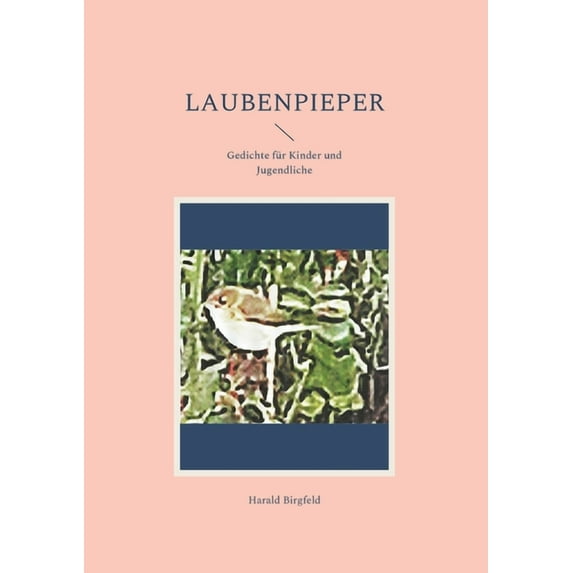 Laubenpieper: Gedichte für Kinder und Jugendliche, (Paperback)