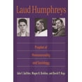 thumbnail image 1 of Laud Humphreys: Prophet of Homosexuality and Sociology, (Paperback), 1 of 1
