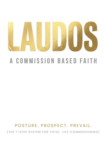 Laudos: A Commission Based Faith, (Paperback)