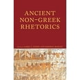thumbnail image 1 of Lauer Series in Rhetoric and Composition: Ancient Non-Greek Rhetorics (Paperback), 1 of 1