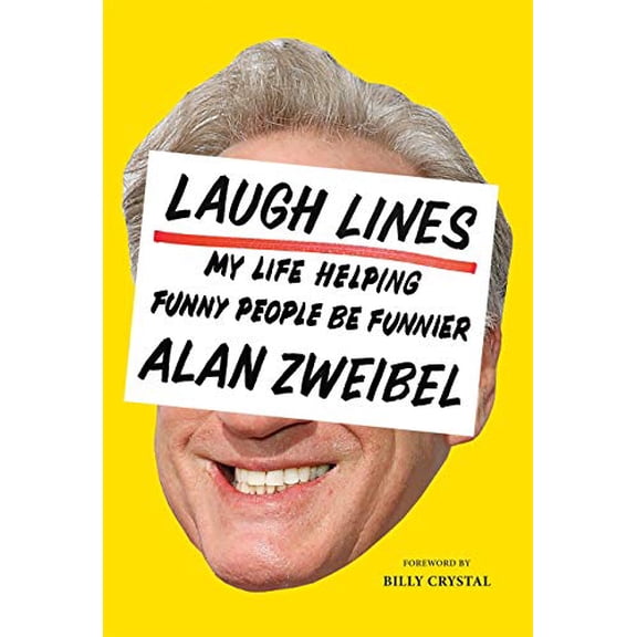 Pre-Owned Laugh Lines: My Life Helping Funny People Be Funnier (Hardcover) 1419735284 9781419735288