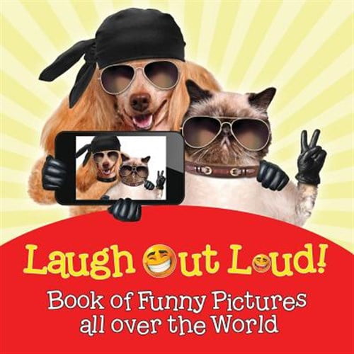 Pre-Owned Laugh Out Loud! Book of Funny Pictures all over the World (Paperback)