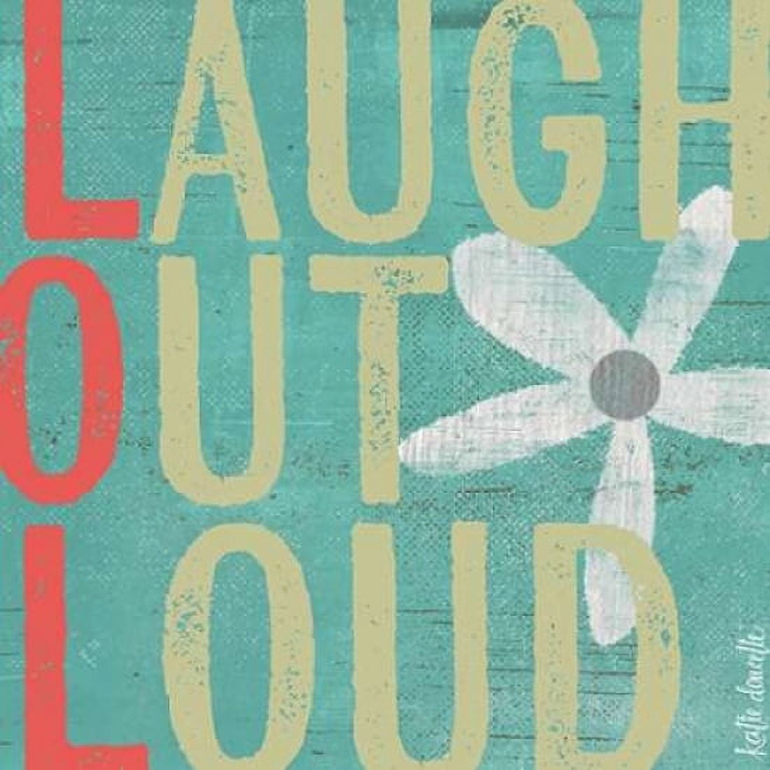 Laugh Out Loud Canvas Art - Katie Doucette (24 x 24)