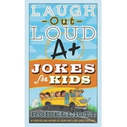 Laugh-Out-Loud Jokes for Kids Laugh-Out-Loud A+ Jokes for Kids, Book 10, Paperback