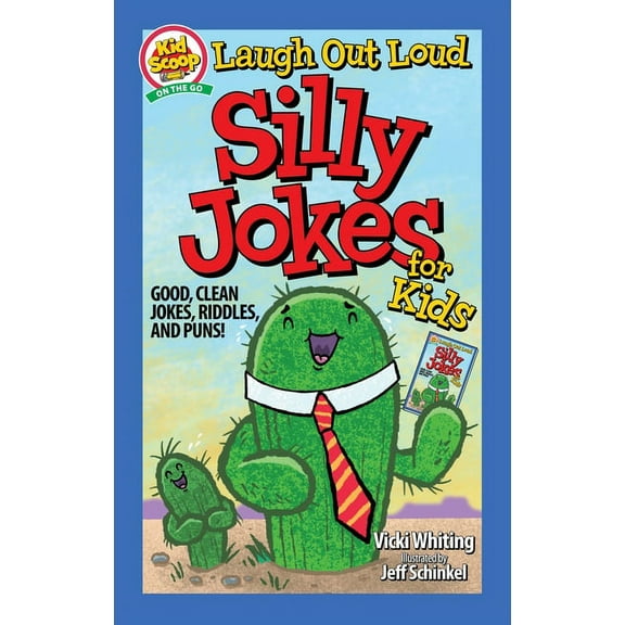 Laugh Out Loud Silly Jokes for Kids: Good, Clean Jokes, Riddles, and Puns!, (Paperback)