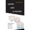 thumbnail image 1 of Laugh! Sex!   Poetry!  German Edition   Paperback  3746909821 9783746909820 . NichtGanzDichter, 1 of 1