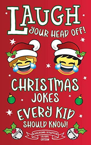 Pre-Owned Laugh Your Head Off! Christmas Jokes Every Kid Should Know!: Stocking Stuffer LOL Kids Edition! Paperback