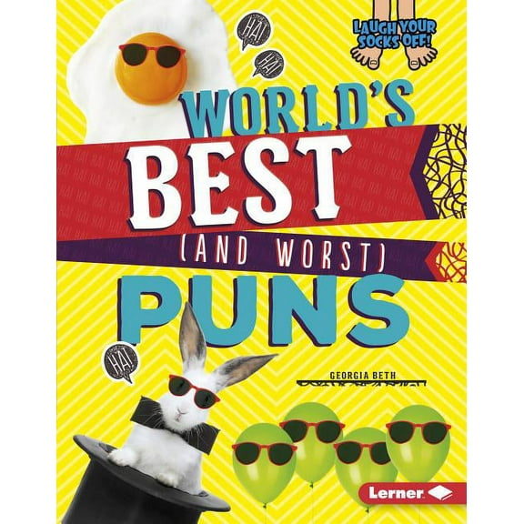 Laugh Your Socks Off!: World's Best (and Worst) Puns (Hardcover)