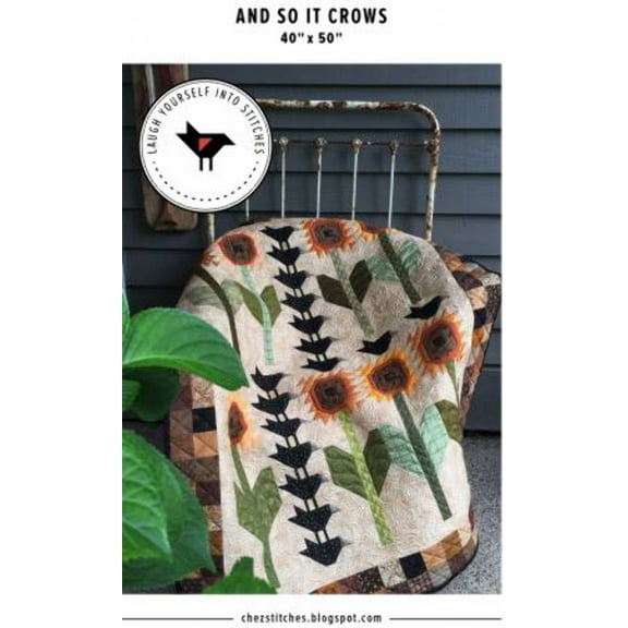 Laugh Yourself Into Stitches And So It Crows Quilt Pattern