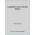 thumbnail image 1 of Pre-Owned Laughable Loves: Revised Edition (Paperback) 0140096914 9780140096910, 1 of 1