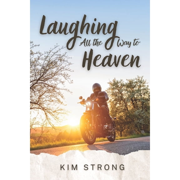 Laughing All the Way to Heaven, (Paperback)