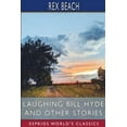 thumbnail image 1 of Laughing Bill Hyde and Other Stories (Esprios Classics) (Paperback), 1 of 1