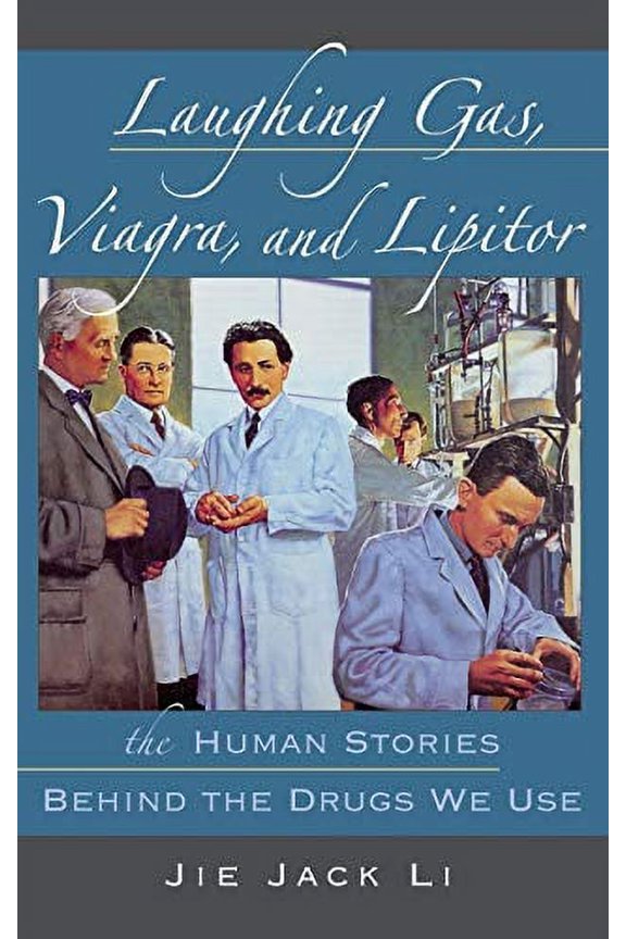 Pre-Owned LAUGHING GAS VIAGRA AND LIPITOR, 9780195300994, 0195300998, Hardcover, 1 edition