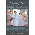 thumbnail image 1 of Laughing Gas, Viagra, and Lipitor: The Human Stories Behind the Drugs We Use, (Hardcover), 1 of 1