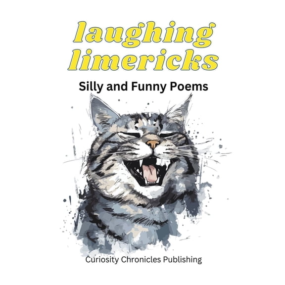 Laughing Limericks: Silly and Funny Poems, (Paperback)