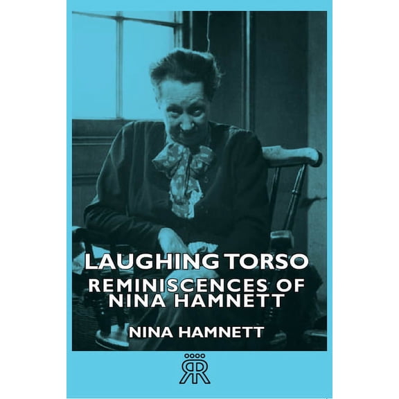 Laughing Torso - Reminiscences of Nina Hamnett, (Paperback)