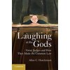 Pre-Owned Laughing at the Gods (Paperback) 1107662761 9781107662766