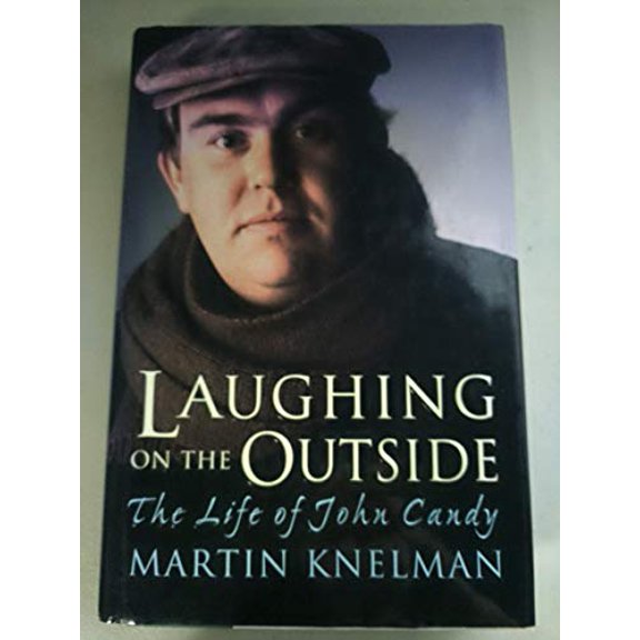 Pre-Owned John Candy: The Life of Laughing on the Outside by Martin Knelman (Hardcover), Biography & Memoirs, English