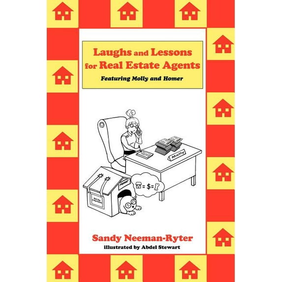Laughs and Lessons for Real Estate Agents : Featuring Molly and Homer