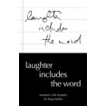 thumbnail image 1 of Laughter Includes the Word: Revealed, A Life of Poetry, (Paperback), 1 of 1