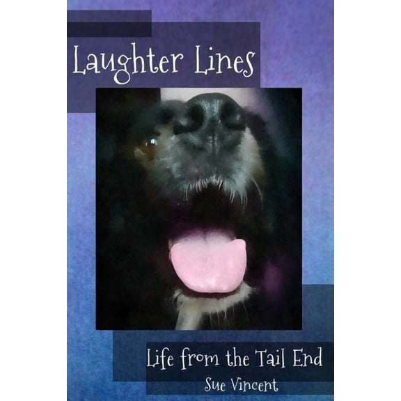 Laughter Lines: Life at the Tail End