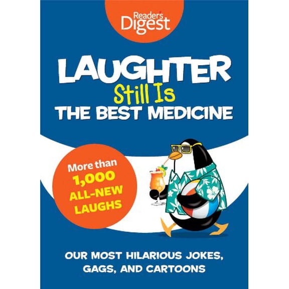 Pre-Owned Laughter Medicine Laughter Still Is the Best Medicine: Our Most Hilarious Jokes, Gags, and Cartoons, (Paperback)